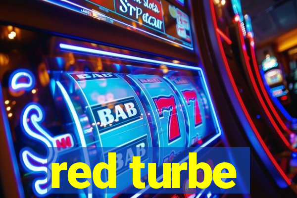 red turbe